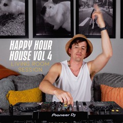 Happy Hour House Vol 4 - Living Room Session