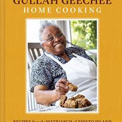 DOWNLOAD KINDLE 📄 Gullah Geechee Home Cooking: Recipes from the Matriarch of Edisto