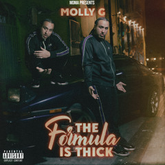 Molly G -The Formula Is Thick