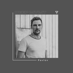 DEEP MVMT Podcast #234 - Pavlov