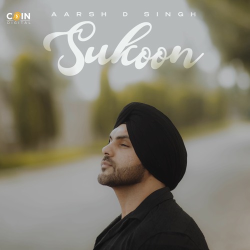 Sukoon By Aarsh D Singh | Coin Digital | New Punjabi Songs 2023