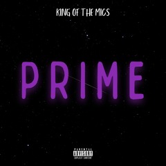 King Of The Mics - Prime (feat. K-Stac)