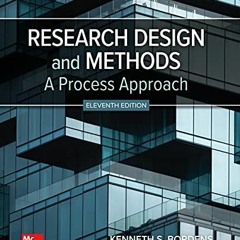 [Download] EBOOK 📒 Research Design and Methods: A Process Approach by  Kenneth S. Bo