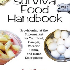 kindle👌 The Survival Food Handbook: Provisioning at the Supermarket for Your Boat,
