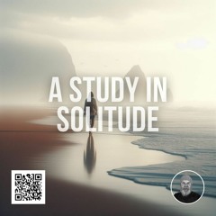 STUDY IN SOLITUDE