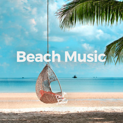 Beach Music 2022 | Summer Chillout - Beach Chill Vibes