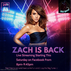 Zach Is Back(Official Live Mix)