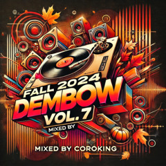 Dembow Vol 7 Fall 2024