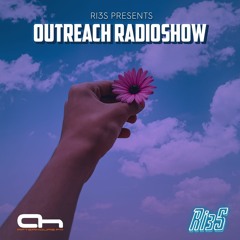 Ri3S - Pres. OutReach Radioshow 008 [Afterhours.FM Radioshow] - (Aired 17-01-2022)