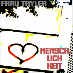 Frau Tayler - Menschlichkeit  **Free Download**