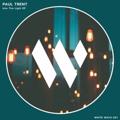 Paul Trent - Into The Light  (Alex Morrison Rework)