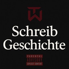 Schreib Geschichte (prod. Kosmos Beats)
