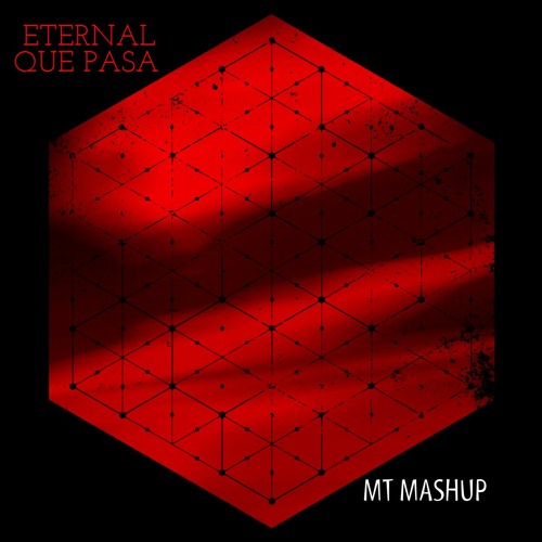 Moonwalk, Alessio Cristiano, Ron Van Cruz - Eternal X Que Pasa (MT Mashup)