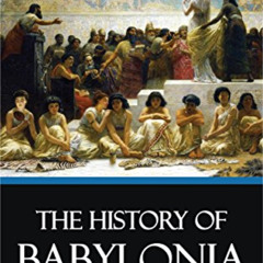 GET EBOOK 📁 The History of Babylonia by  Hugo Winckler EPUB KINDLE PDF EBOOK