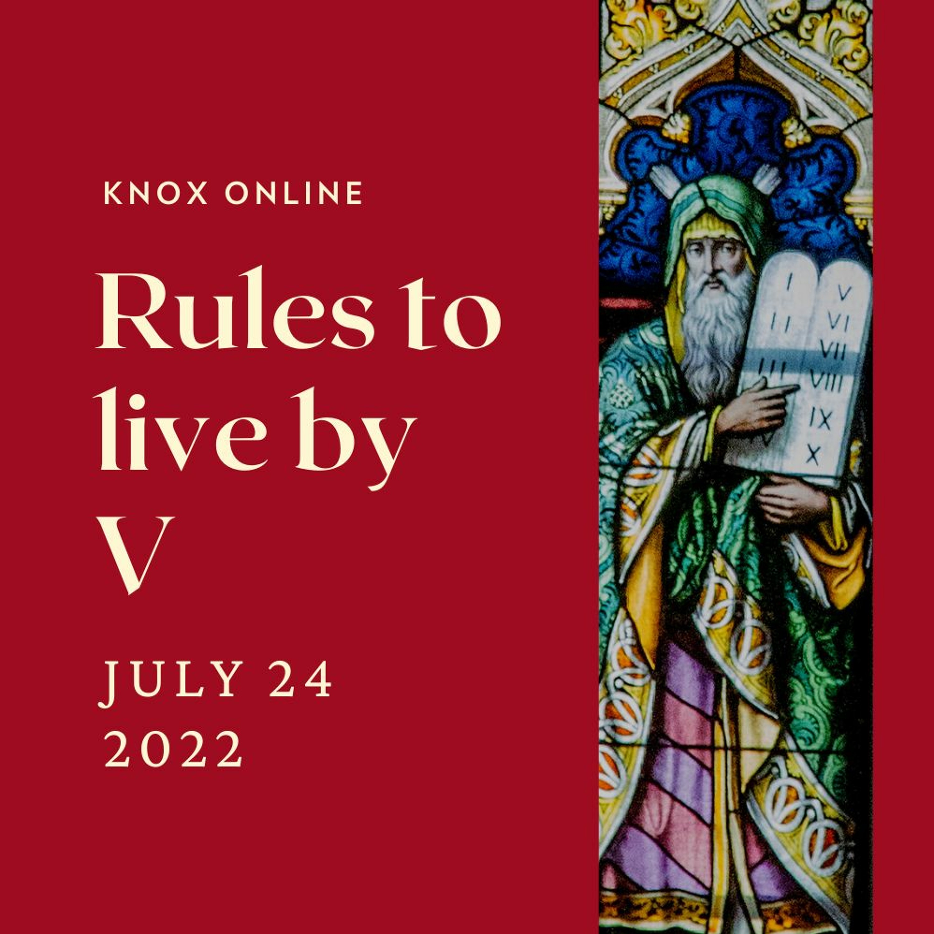July 24, 2022 | Exodus 20:1,12; Matthew 15:1-9 | Rules to Live by V episode artwork