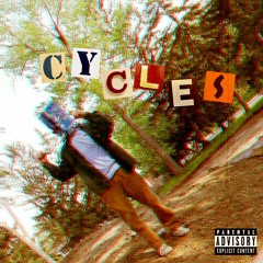 Cycles (with Jet$) Prod. TOXIKWA$TE
