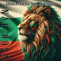 Dedicated to the brothers