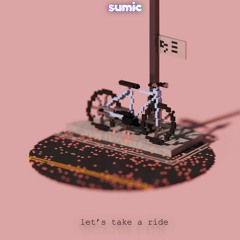 Let's Take a Ride