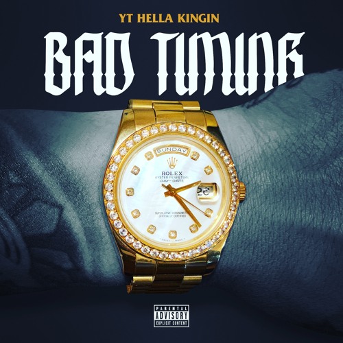 YT HellaKingin - Bad Timing