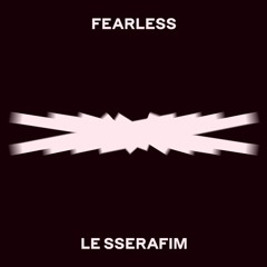 LE SSERAFIM - FEARLESS (YG style ver.)