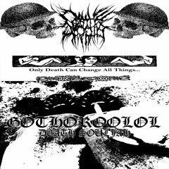 Death Souljah - GOTHOROOLOL