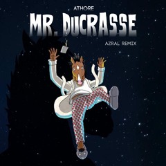 ATHORE - Mr.Ducrasse (Azral Remix)