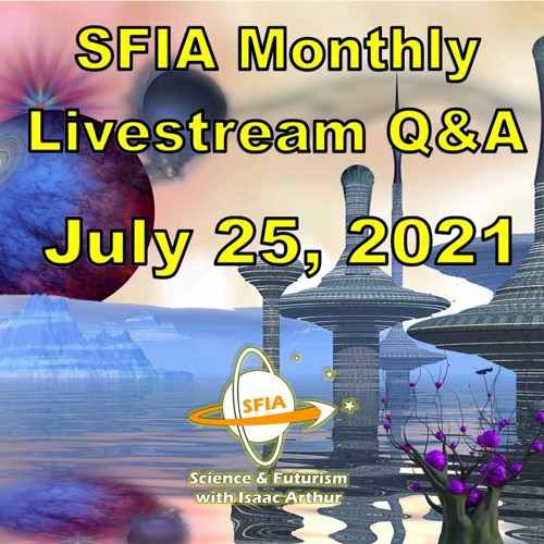 SFIA Monthly Livestream 33 - July 25, 2021