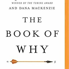 free EPUB 📫 Book of Why, The by  Dana Mackenzie Judea Pearl &  Mel Foster EPUB KINDL