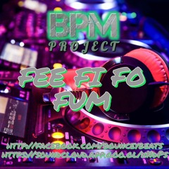BPM PROJECT - FEE FI FO FUM