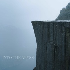 Into the Abyss
