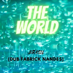 Brasil ( Dub Fabrick Nandes )