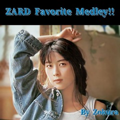 ZARD Short Medley!!