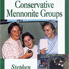 DOWNLOAD PDF 📤 Introduction to Old Order and Conservative Mennonite Groups: People's