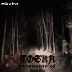 revenants of toska - willow tree