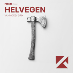 VANNOOD, DRIX - Helvegen