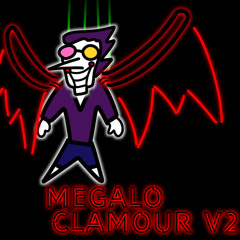 Megalo Clamour [Furrified] V2