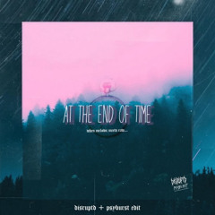 Dash Berlin x Photographer vs. Riot Shift X Aversion - At The End Of Time (DISRUPTD & Psyburst Edit)