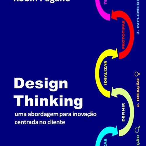 [PDF] DESIGN THINKING Uma Abordagem Para Inova O Centrada No Cliente