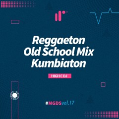 Reggaeton Old School Mix (Kumbiaton) by High C DJ IR