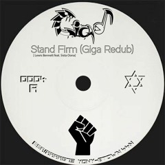 Lewis Bennett, Ft. Sista Oona - Stand Firm (Giganote Bootleg Remix)