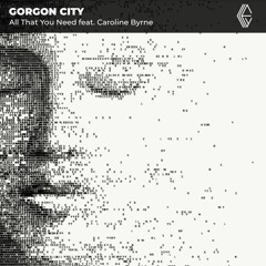 Gorgon City - All That You Need feat. Caroline Byrne (AIC Edit)