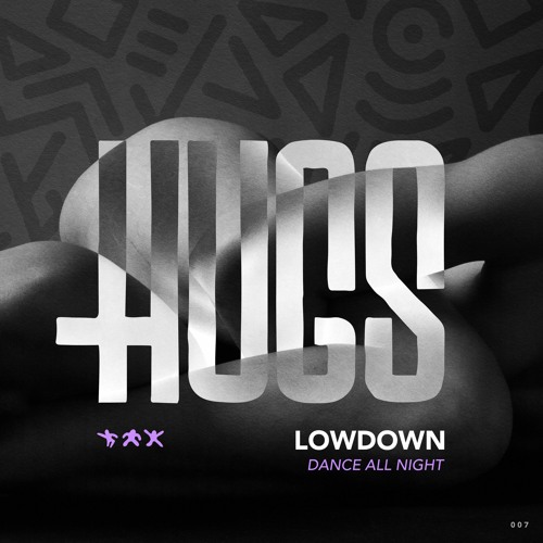 Lowdown - Dance All Night