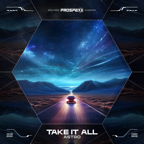 Astro - Take It All