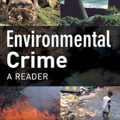 [View] [EPUB KINDLE PDF EBOOK] Environmental Crime by  Rob White 📥