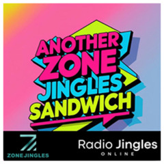 NEW: Another Zone Jingles Sandwich #1 - 22 10 25