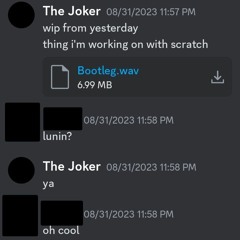 BOOTLEG WIP Version (Joker Reupload)