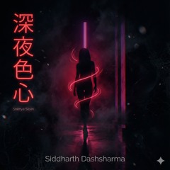 Midnight Desire(深夜色心) (Shēnyè Sèxīn) - Siddharth Dashsharma