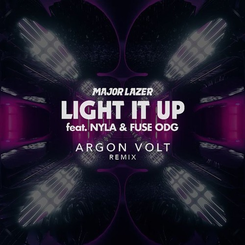 Light It Up by Major Lazer (feat. Nyla & Fuse ODG) (Argon Volt Remix)