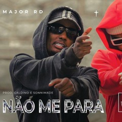 Major RD - Não Me Para feat. Derek (Prod. Galdino & SonniMade)