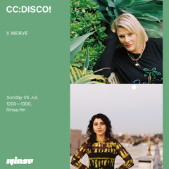 CC:DISCO! X MERVE - 05 July 2020